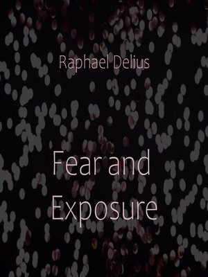 cover image of Fear and Exposure